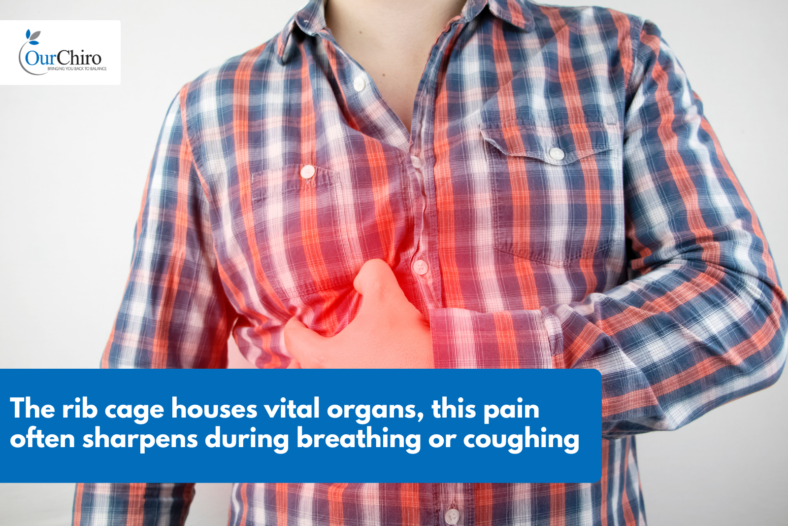 Rib PAin Annotated - What causes rib pain and when should you get it checked?